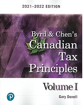 Paperback Byrd & Chen's Canadian Tax Principles, 2021-2022 Edition Volume One Only Book
