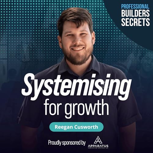 Page de couverture de 202. Systemising For Growth With Reegan Cusworth