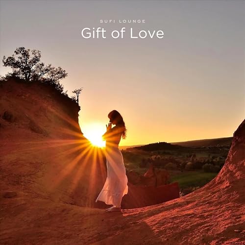 Play Gift of Love by Sufi Lounge on Amazon Music