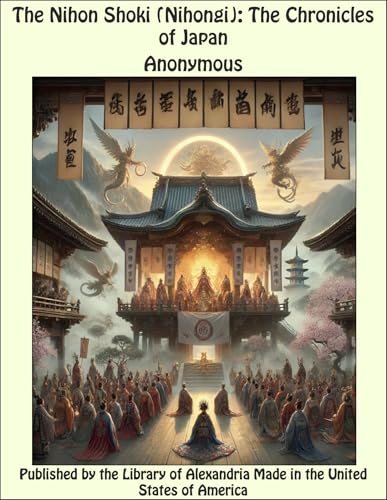 The Nihon Shoki (Nihongi):The Chronicles of Japan