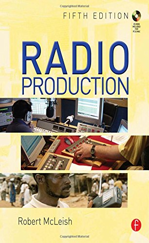 Radio Production, Fifth Edition Radio Production, Fifth Edition