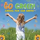 Go Green! Caring for Our Earth