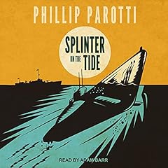Splinter on the Tide Audiolibro Por Phillip Parotti arte de portada