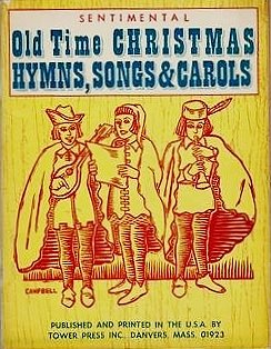 Paperback Sentimental Old Time Christmas Hymns, Songs and Carols Book