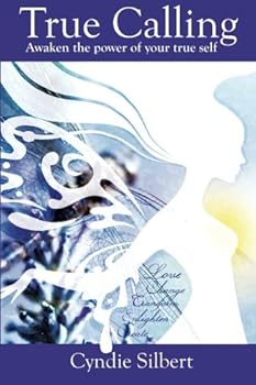 Paperback True Calling: Awaken the power of your true self Book