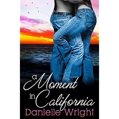 A Moment in California