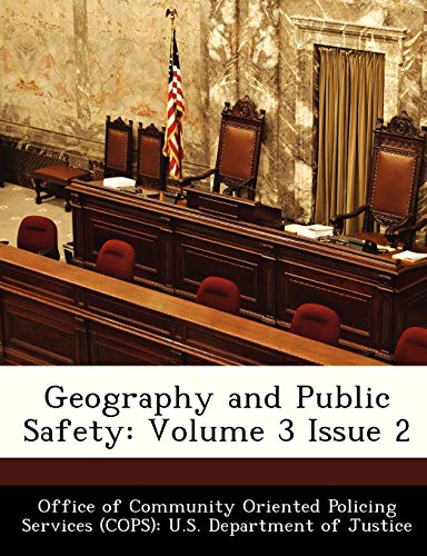 Geography and Public Safety: Volume 3 Issue 2