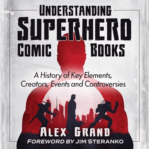 Understanding Superhero Comic Books by Alex Grand episode artwork