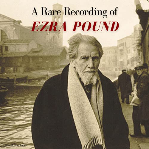 A Rare Recording of Ezra Pound by Ezra Pound episode artwork