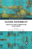 Cultural Sustainability (Routledge Environmental Humanities)