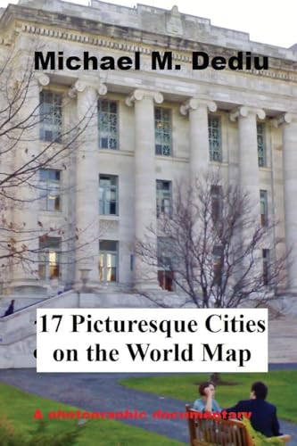 17 Picturesque Cities on the World Map: A photographic documentary