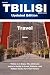 Tbilisi Travel Guide (Adventures, travel tips and exploration Book 49)