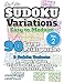 David Karn Sudoku Variations – Easy to Medium Vol 2: 90 Large Print Puzzles – 9 Sudoku Variants: X, Hyper, Twins, Triathlon A+B, Marathon, Samurai, 12x12, 16x16 – 16-24 pt font size, 8.5x11" format