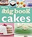 Betty Crocker The Big Book of Cakes (Betty Crocker Big Book)