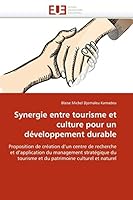 Synergie Entre Tourisme Et Culture Pour Un Da(c)Veloppement Durable 613159130X Book Cover