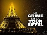  Le crime de la tour Eiffel