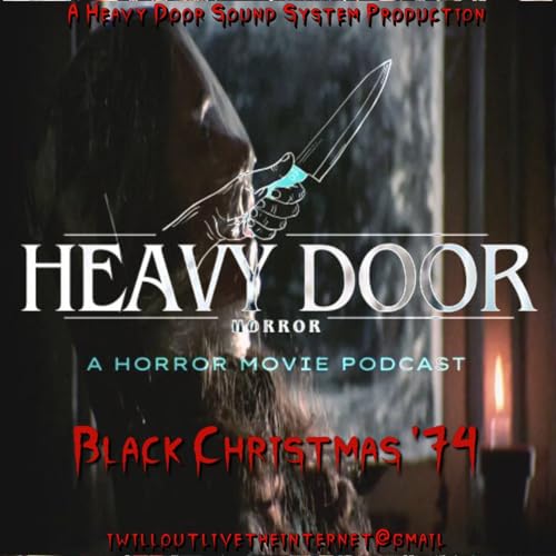 Heavy Door Horror Podcast EP29 Black Christmas '74