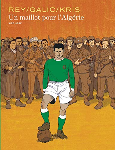 Un maillot pour l'Algérie - tome 0 - Un maillot pour l'Algérie