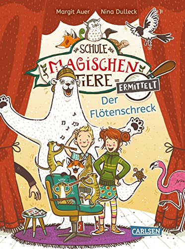Die Schule der magischen Tiere ermittelt 4: Der Flötenschreck: Einfach lesen lernen | Detektivgeschichte für Erstleser*innen ab 6 Jahre - 2. Lesestufe (4)