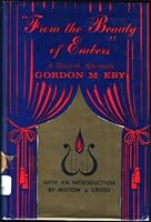 From the beauty of embers: A musical aftermath B000NREOE8 Book Cover
