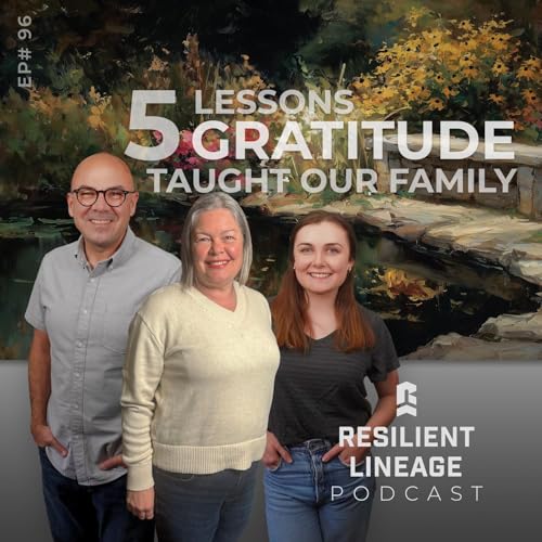 Episode 96: 5 Lessons Gratitude Taught Our Family cover art