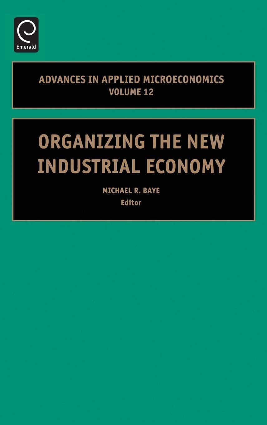Organizing the New Industrial Economy