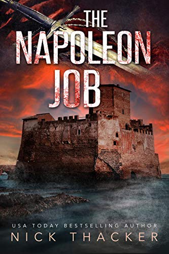 The Napoleon Job Harvey Bennett Thrillers Book 11 Kindle Edition By Thacker Nick Literature Fiction Kindle Ebooks Amazon Com