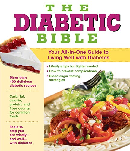 The Diabetic Bible: Your All-in-One Guide to Living Well with Diabetes