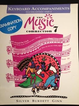 Spiral-bound The Music Connection 7 Keyboard Accompaniments (Teacher edition, part 2) Book