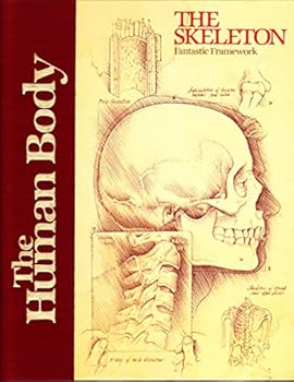Hardcover Skeleton, Fantastic Framework (Human Body Series) Book