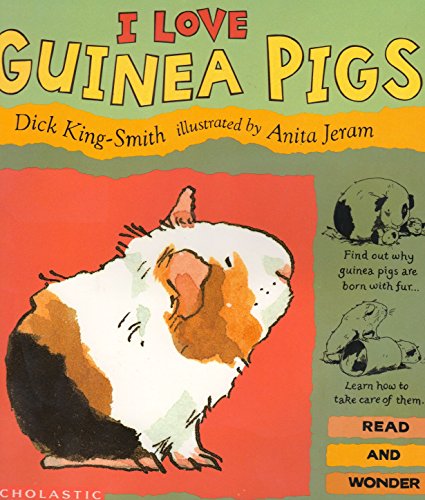 I Love Guinea Pigs 0590629425 Book Cover