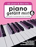 klaviernoten aktuelle charts 1 Stück Piano gefällt mir! 50 Chart und Film Hits - Band 6: Von Justin Timberlake bis Amélie - Das ultimative Spielbuch für Klavier