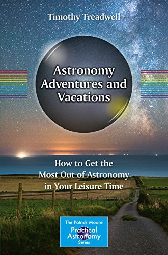 Astronomy Adventures and Vacations:...