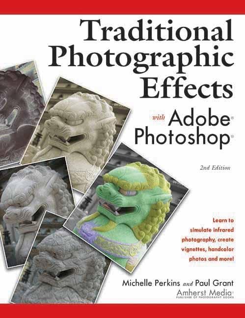 Buy Traditional Photographic Effects with Adobe Photoshop — BookShops.in