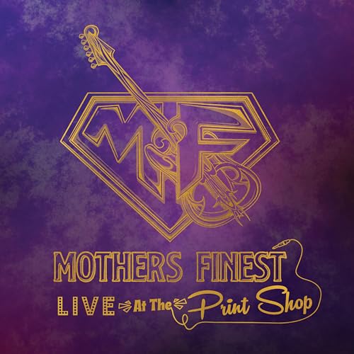 Live at the Print Shop Mother's Finest Digital Music