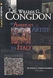 William G Congdon: Artist in Italy (LA Guide Di Terra Ferma, 6)