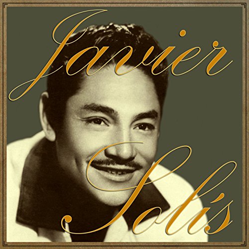 Amazon.com: Javier Solís : Javier Solís: Digital Music