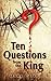 Ten Questions from the King