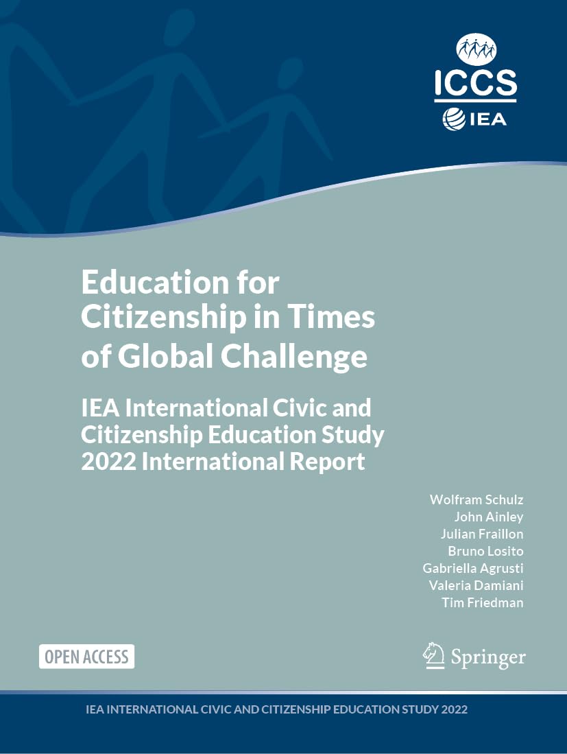 Education for Citizenship in Times of Global Challenge: IEA International Civic and Citizenship Education Study 2022 International Report