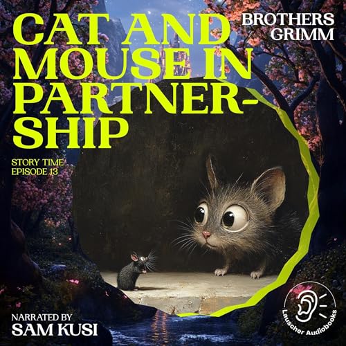 Cat and Mouse in Partnership (Authored by Brothers Grimm) episode artwork