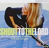 Shout to the Lord with Hillsong Music Australia