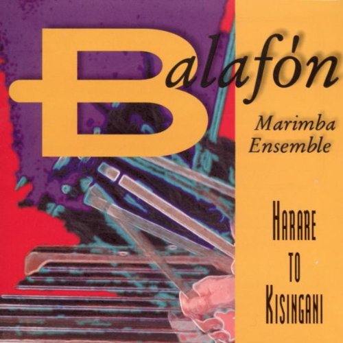 BALAFON MARIMBA ENSEMBLE Harare to Kisingani Music