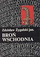 Broń wschodnia 8303014846 Book Cover