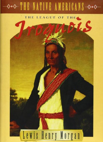 League of the Ho-De-No-Sau-Nee or Iroquois 1572151242 Book Cover
