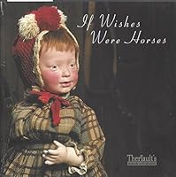 If Wishes Were Horses (catalogue 1021) B07DTDG2SF Book Cover