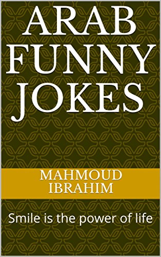Arab Funny Jokes: Smile is the power of life