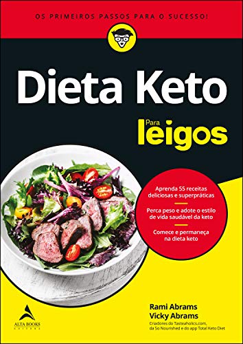 Dieta Keto Para Leigos: Os Primeiros Passos Para O Sucesso Dieta Keto Para Leigos: Os Primeiros Passos Para O Sucesso