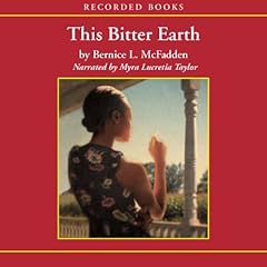 This Bitter Earth Audiolibro Por Bernice L. McFadden arte de portada