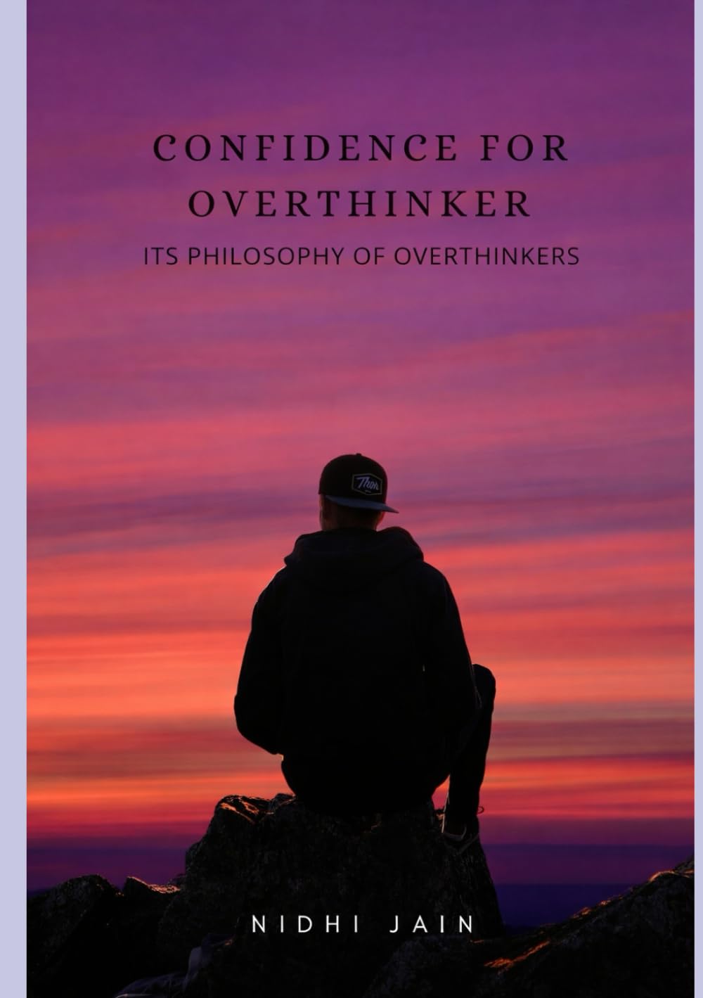 Confidence for Overthinkers: Learning Confidence, Calm, and Love in a World That Never Stops Thinking