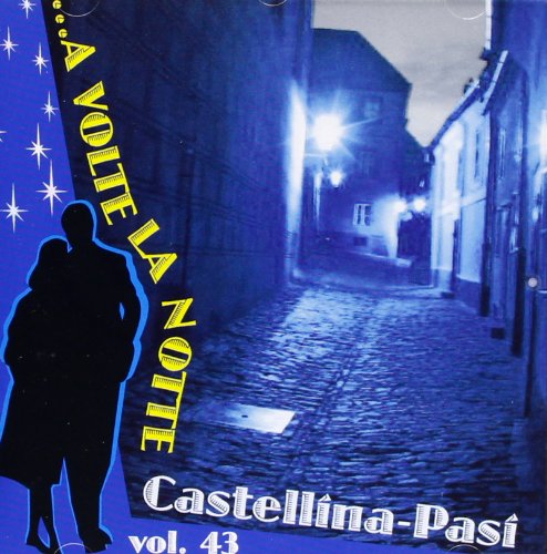 Castellina-Pasi ...a Volte La Notte-V.43